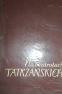 Na bezdrożach tatrzańskich - Praca zbiorowa