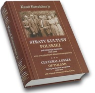 Straty kultury polskiej pod okupacją niemiecką 1939-1944 - Karol Estreicher