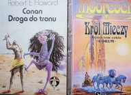 Conan. Droga do tronu .KRÓL MIECZY E. Howard