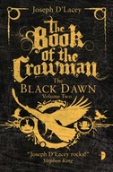 The Book of the Crowman: Black Dawn Book II D