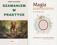 Szamanizm w praktyce + Magia szamanizmu