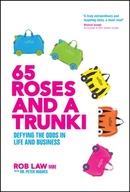 65 Roses and a Trunki: Defying the Odds in Life