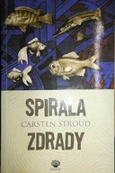 Spirala zdrady - Carsten Stroud