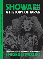 SHOWA 1944-1953: A HISTORY OF JAPAN - Shigeru Mizu