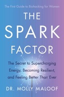 The Spark Factor: The Secret to Supercharging