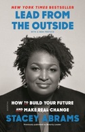 Lead from the Outside: How to Build Your Future