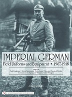 Imperial German Field Uniforms and Equipment