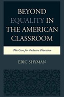 Beyond Equality in the American Classroom: The