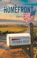 Homefront: Stories (Battle Born) Kelly, Victoria