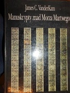 Manuskrypty znad Morza Martwego - VanderKam