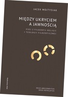 Między ukryciem a jawnością