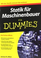 Statik fur Maschinenbauer fur Dummies Allen James