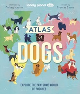 Atlas of Dogs LONELY PLANET KIDS