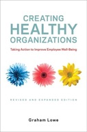 Creating Healthy Organizations: Taking Action to