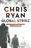 Global Strike: A Strike Back Novel (3) Ryan Chris
