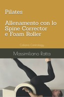 Pilates, allenamento con lo Spine Corrector e Foam Roller BOOK KSIĄŻKA