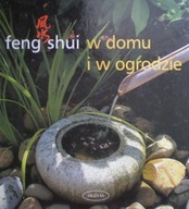 Feng shui w domu i w ogrodzie