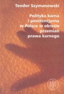 POLITYKA KARNA I PENITENCJARNA W POLSCE...
