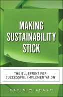 Making Sustainability Stick: The Blueprint for