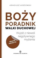 BOŻY PORADNIK WALKI DUCHOWEJ, ARKADIUSZ ŁODZIEWSKI