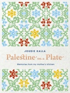 Palestine on a Plate: Memories from my mother s