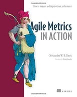 Agile Metrics in Action: How to Measure and