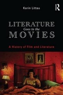 Literature Goes to the Movies (Routledge Concise Histories of Literature)