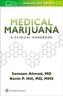 Medical Marijuana: A Clinical Handbook Ahmad