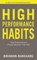 High Performance Habits BRENDON BURCHARD