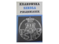 Krakowska Szkoła Pielęgniarek - Praca zbiorowa