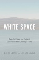 White Space: Race, Privilege, and Cultural