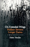 On Extended Wings: Wallace Stevens Longer Poems