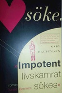 Impotent livskamrat sokes - Albert Bonniers