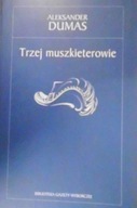 Trzej muszkieterowie - Aleksander Dumas