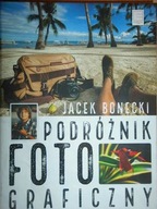 Podróżnik fotograficzny - Jacek Bonecki