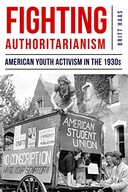 Fighting Authoritarianism: American Youth