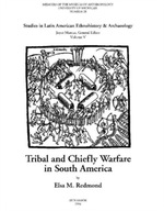 Tribal and Chiefly Warfare in South America