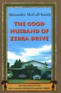 THE GOOD HUSBAND OF ZEBRA DRIVE - MCCALL SMITH