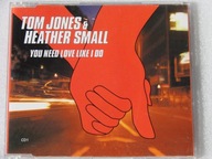 Tom Jones & Heather Small - You Need Love Singiel