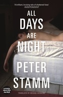 All Days Are Night Stamm Peter