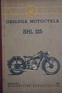 OBSŁUGA MOTOCYKLA SHL 125 INSTRUKCJA NAPRAWA 1953