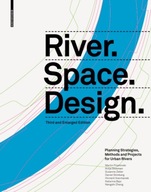 River. Space. Design: Planning Strategies,