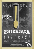 Znikająca łyżeczka. Dziwne opowieści... - ebook