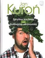 SPRYTNA KUCHNIA CZYLI KULINARNA EKONOMIA - KUROŃ