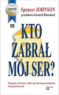 Kto zabrał mój ser? EKONOMIA BIZNES