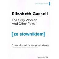 The Grey Woman and other Tales. Szara Dama i inne