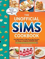 O'Halloran, Taylor The Unofficial Sims Cookbook: From Baked Alaska to Silly
