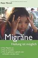 Peter Mersch Migräne: Heilung ist möglich BOOK KSIĄŻKA BUCH