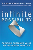 Infinite Possibility: Creating Customer Value on