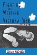 Fighting and Writing the Vietnam War Ringnalda